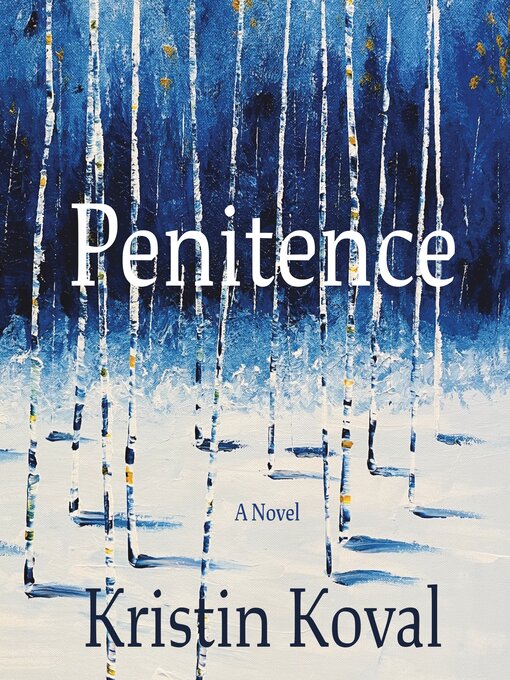 Title details for Penitence by Kristin Koval - Wait list